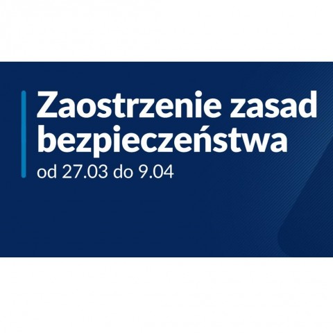 Powiększ obraz: Od%2027%20marca%20rozszerzamy%20zasady%20bezpieczeństwa%20na%20całą%20Polskę